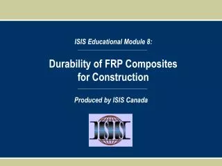 Durability of FRP Composites for Construction