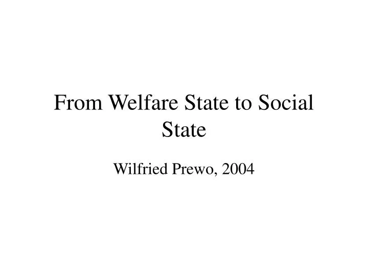 from welfare state to social state