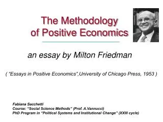 The Methodology of Positive Economics an essay by Milton Friedman