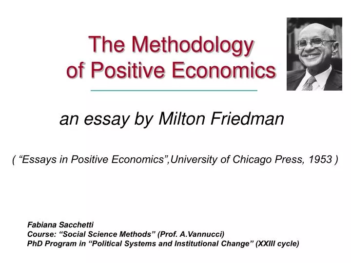 the methodology of positive economics an essay by milton friedman