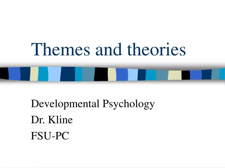 themes and theories