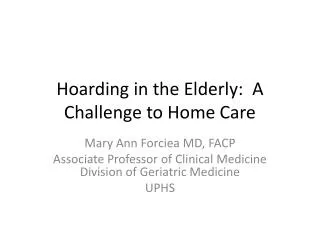 Hoarding in the Elderly: A Challenge to Home Care