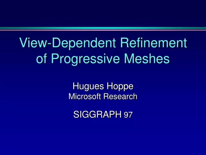 view dependent refinement of progressive meshes