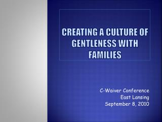 Creating a culture of gentleness with families