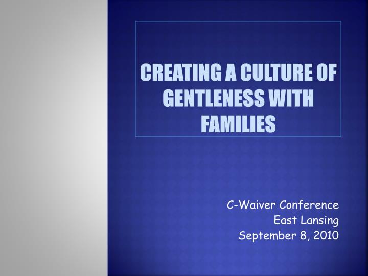 creating a culture of gentleness with families