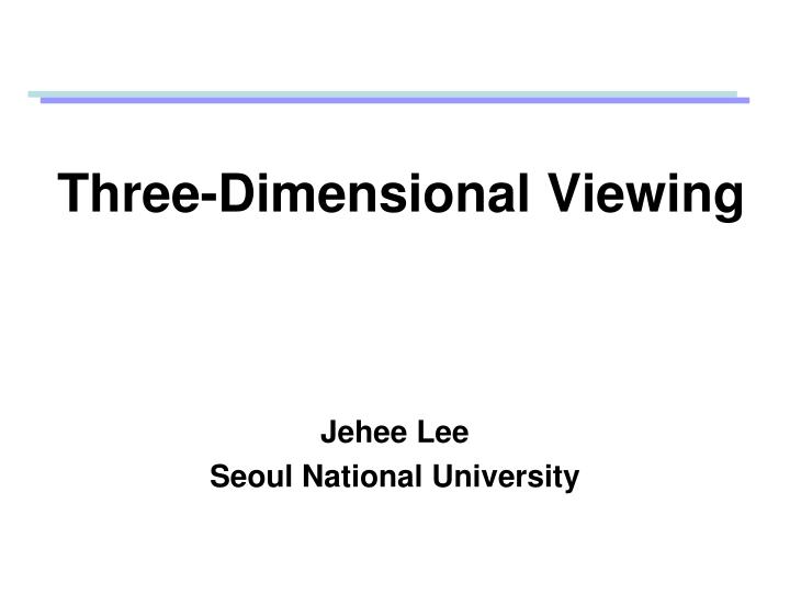 three dimensional viewing