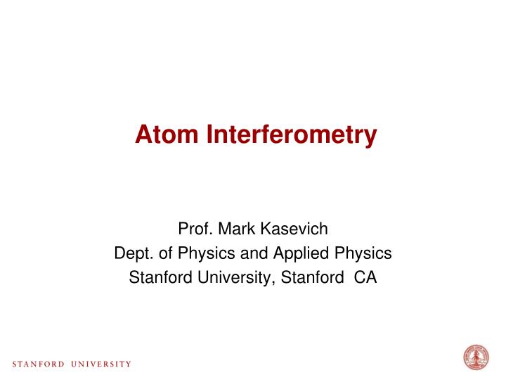 atom interferometry