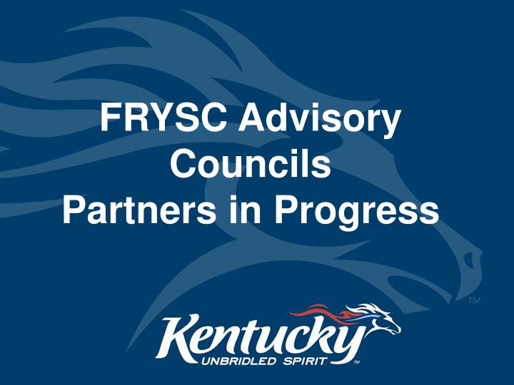frysc advisory councils partners in progress