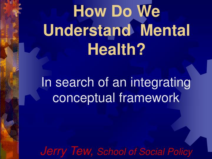 how do we understand mental health