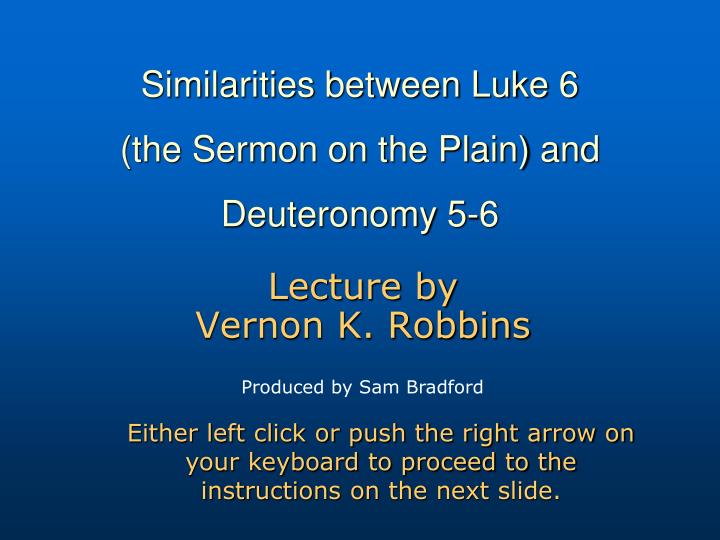 similarities between luke 6 the sermon on the plain and deuteronomy 5 6