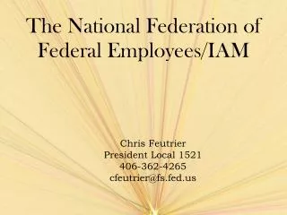 The National Federation of Federal Employees/IAM