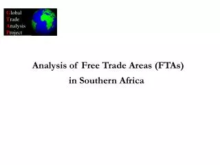 Analysis of Free Trade Areas (FTAs) in Southern Africa