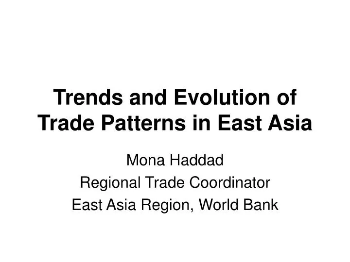 trends and evolution of trade patterns in east asia