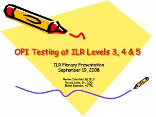 OPI Testing at ILR Levels 3, 4 &amp; 5