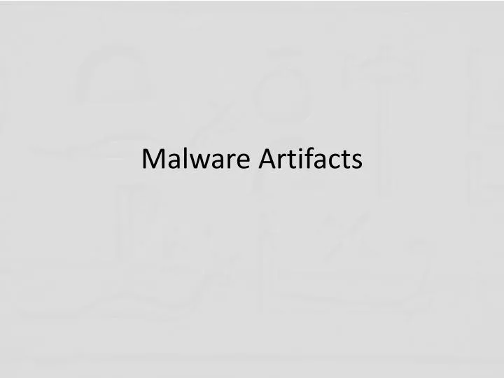 malware artifacts