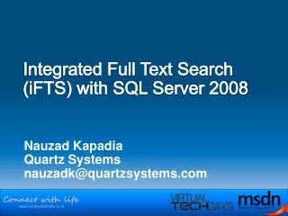 Integrated Full Text Search (iFTS) with SQL S e rver 2008