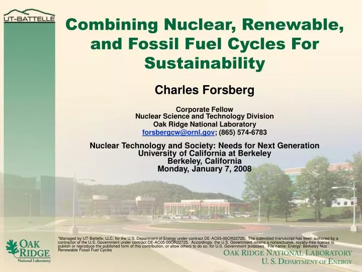 combining nuclear renewable and fossil fuel cycles for sustainability