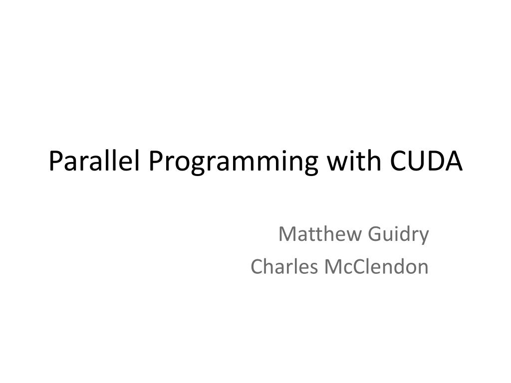 PPT - Parallel Programming with CUDA PowerPoint Presentation, free ...
