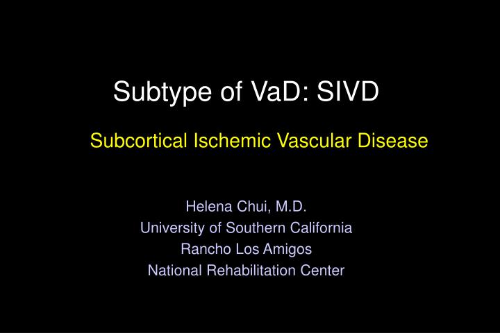 subtype of vad sivd
