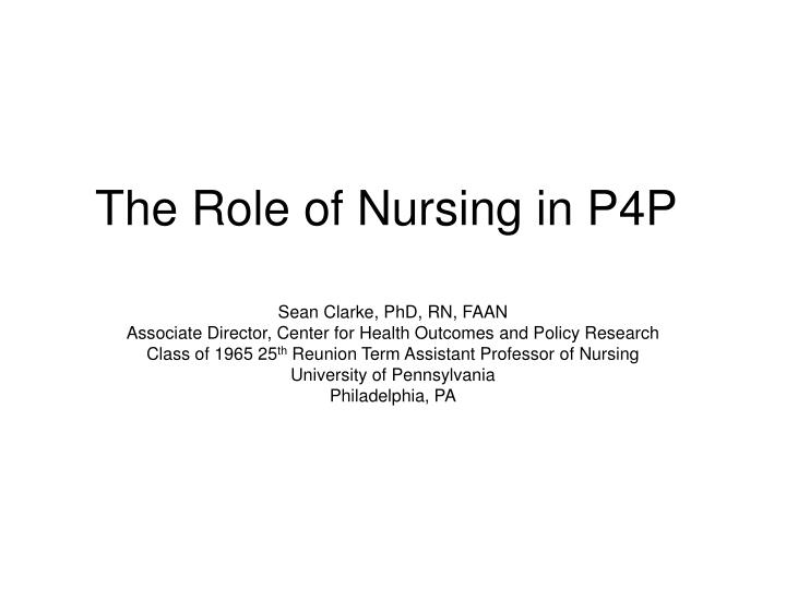 the role of nursing in p4p