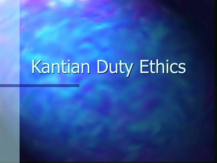 kantian duty ethics