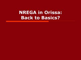 NREGA in Orissa: Back to Basics?