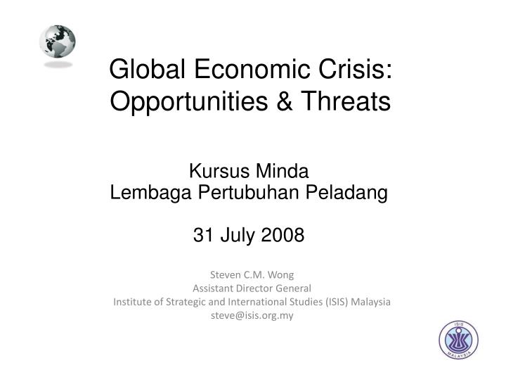 global economic crisis opportunities threats