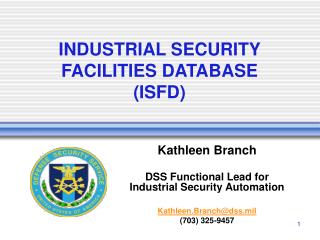 INDUSTRIAL SECURITY FACILITIES DATABASE (ISFD)