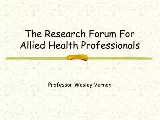 The Research Forum For Allied Health Professionals
