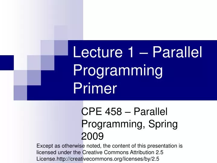 cpe 458 parallel programming spring 2009