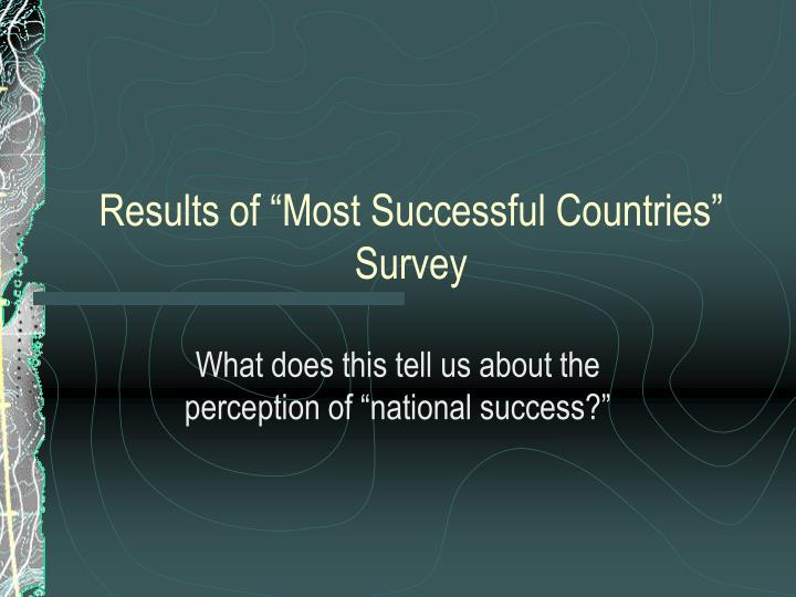 results of most successful countries survey