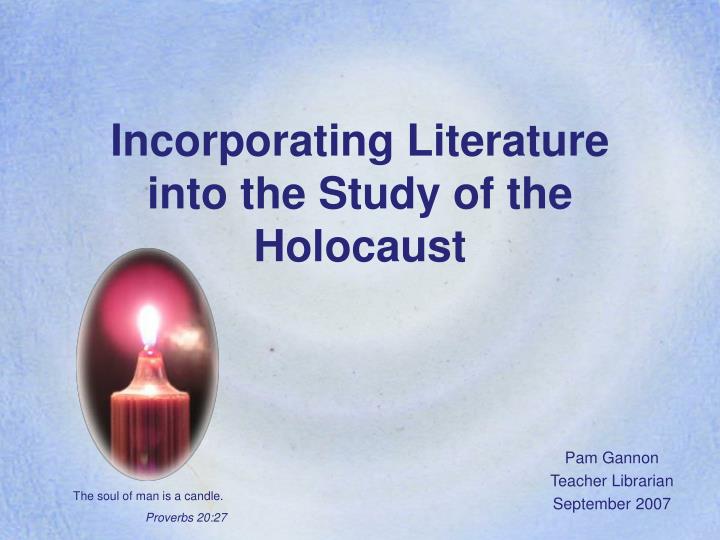 incorporating literature into the study of the holocaust