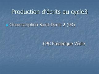 production d crits au cycle3