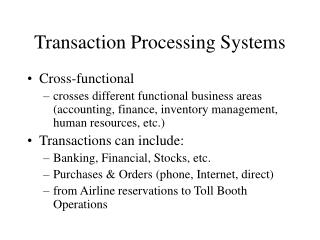 Transaction Processing Systems