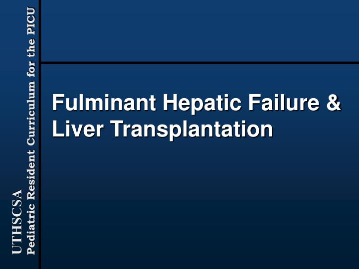 fulminant hepatic failure liver transplantation