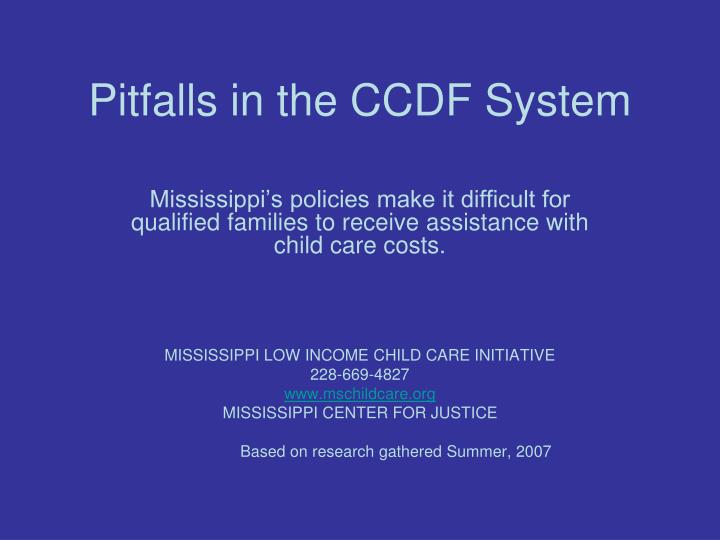 pitfalls in the ccdf system