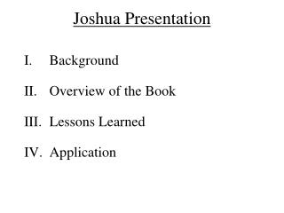 Joshua Presentation