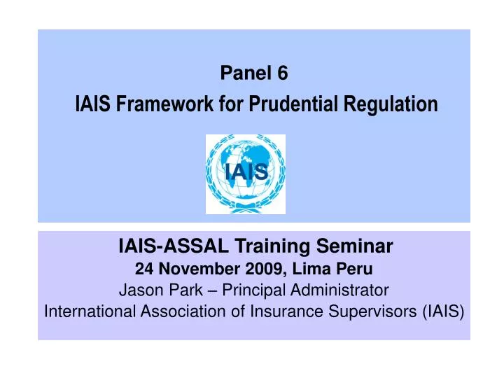 panel 6 iais framework for prudential regulation