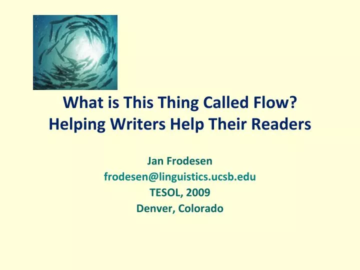 what is this thing called flow helping writers help their readers