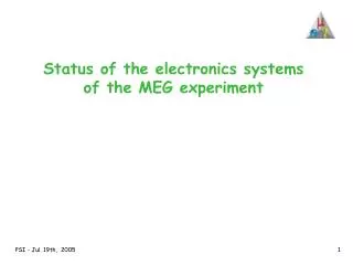 Status of the electronics systems of the MEG experiment
