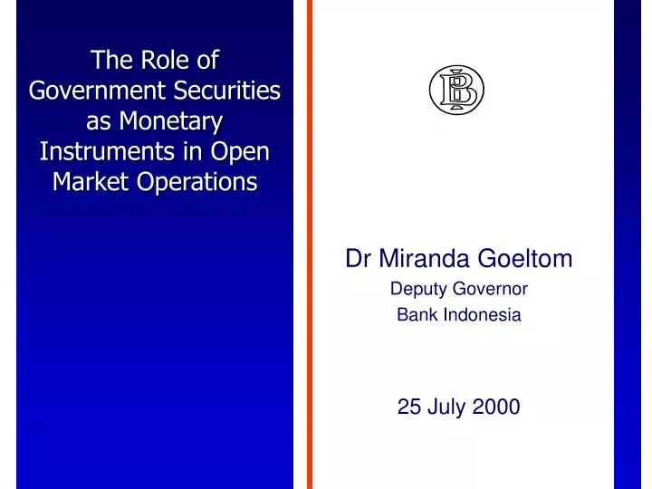 the role of government securities as monetary instruments in open market operations
