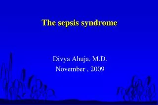 The sepsis syndrome