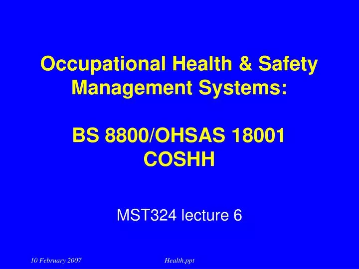 occupational health safety management systems bs 8800 ohsas 18001 coshh