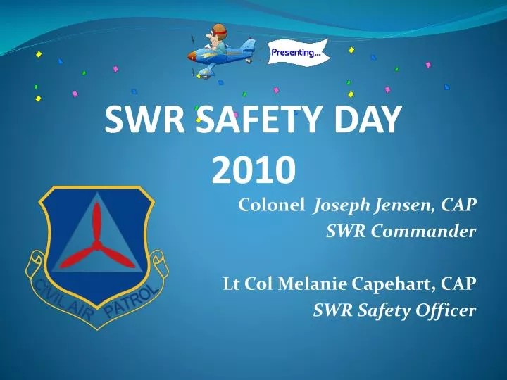 colonel joseph jensen cap swr commander lt col melanie capehart cap swr safety officer