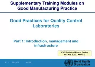 Good Practices for Quality Control Laboratories Part 1: Introduction, management and infrast ructure
