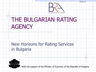 THE BULGARIAN RATING AGENCY