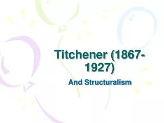Titchener (1867-1927)