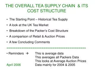 THE OVERALL TEA SUPPLY CHAIN &amp; ITS COST STRUCTURE
