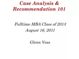 Case Analysis &amp; Recommendation 101