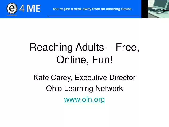 reaching adults free online fun